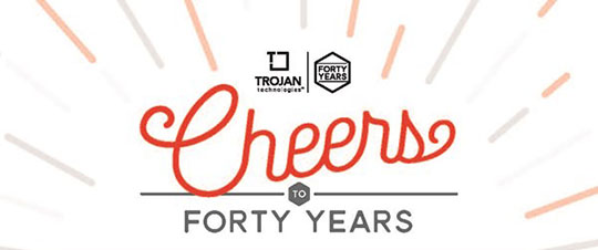 Cheers to Forty Years - Celebrate Trojan Technologies' 40th Anniversary
